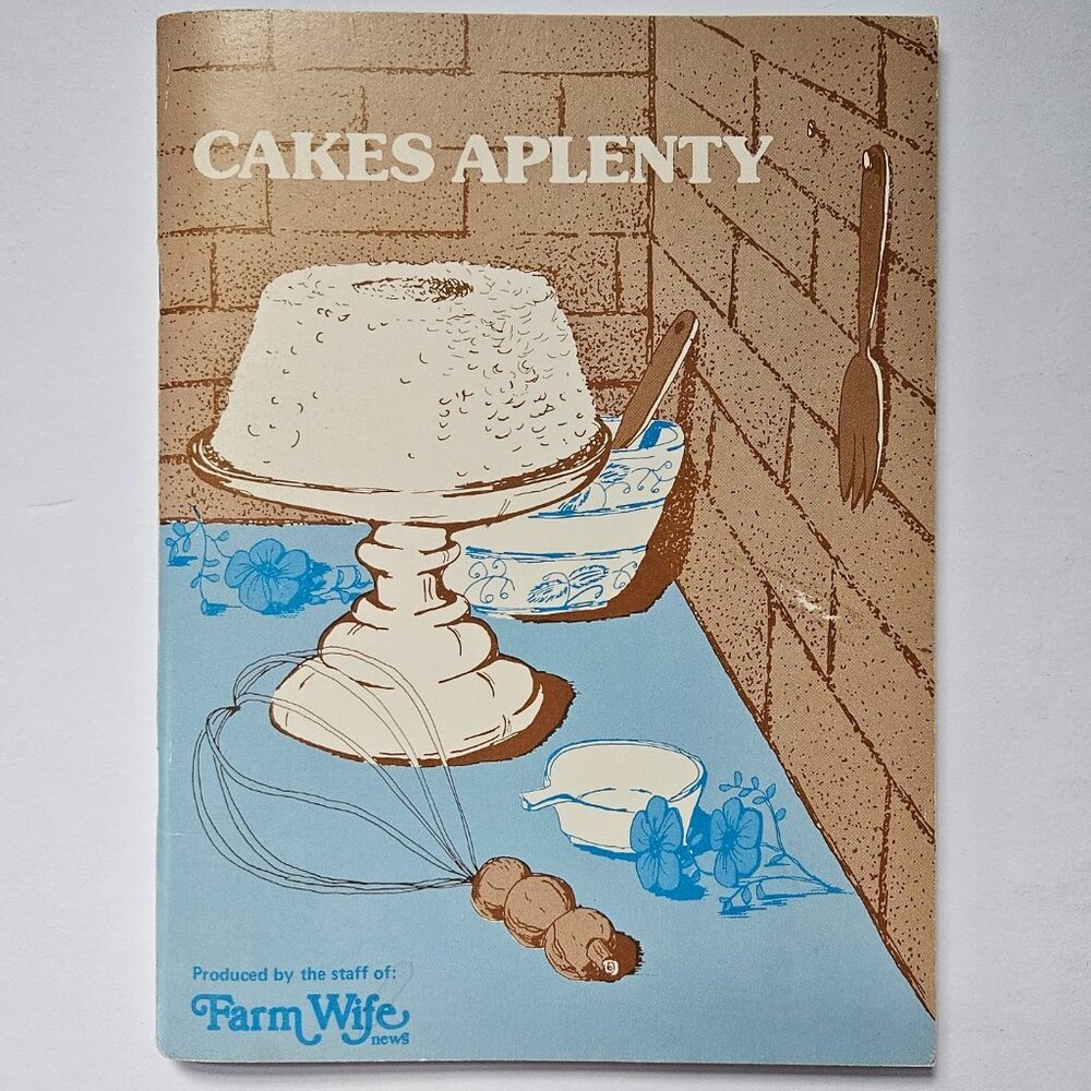 Vintage 1975 Cakes Aplenty Farm Wife cookbook country cottagecore granny chic